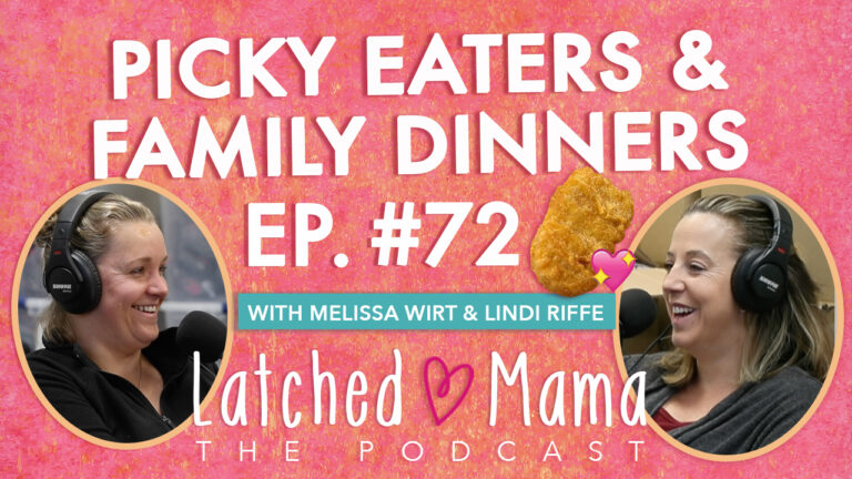 Episode 72: Picky Eaters & Family Dinners