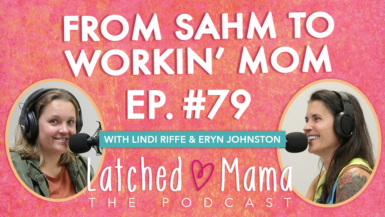 ep79 Latched Mama