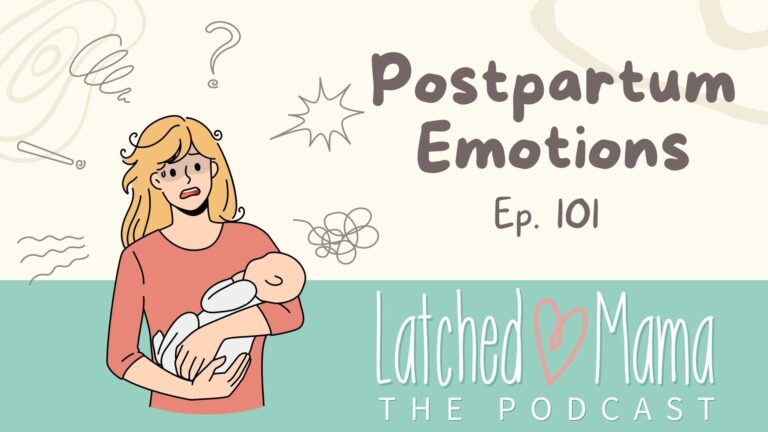 Episode 101: Post Partum Emotions