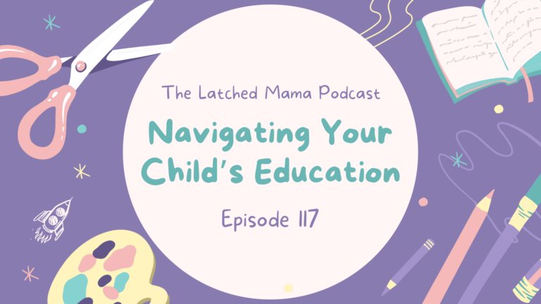 Episode 117: Navigating Your Child’s Education