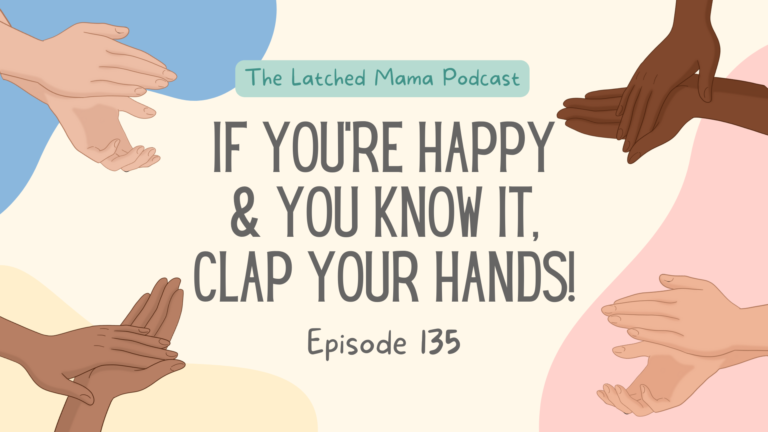 Episode 135: If You’re Happy and You Know…